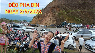 TOÀN CẢNH ĐÈO PHA ĐIN LỘNG GIÓ-2/9/2023