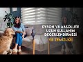 Dyson V8 Absolute Uzun Kullanım Değerlendirmesi ve Temizliği