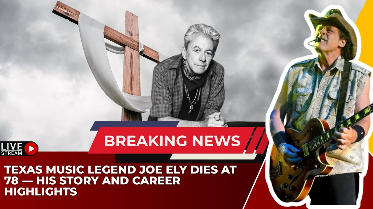 Texas Music Legend Joe Ely Dies at 78 — His Story and Career Highlights