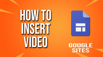 How To Insert Video Google Sites Tutorial
