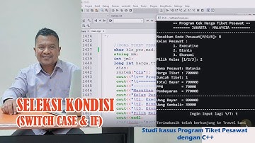11. MENGENAL SELEKSI KONDISI DENGAN SWITCH CASE & IF PADA PEMROGRAMAN C++