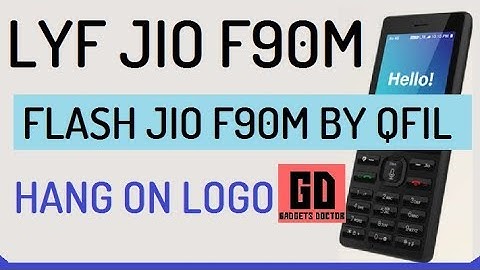 How to Flash LYF Jio F90M | Hang on Logo| Flashing LY Jio F90M By Qfil -2018