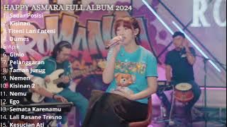 Happy Asmara Full Album Terbaru 2024 Tanpa Iklan - Sadar Posisi, Kisinan Full Album