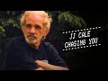 Jj cale  chasing you official music