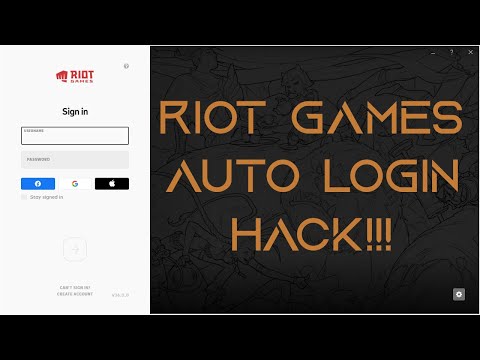 Riot Games Auto Login HACK Tutorial!!!