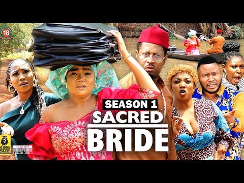 SACRED BRIDE  (SEASON 1) {NEW TRENDING MOVIE} - 2022 LATEST NIGERIAN NOLLYWOOD MOVIES