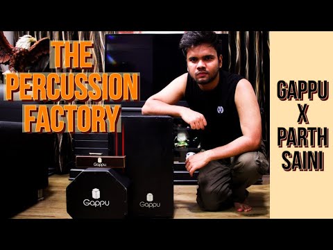 Gappu Cajon X Parth Saini