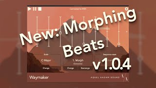 Update: Morphing Beat sequences (Waymaker v1.0.4)