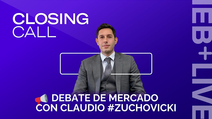 #ClosingCall 11/10 Debate de mercado con Claudio #Zuchovicki