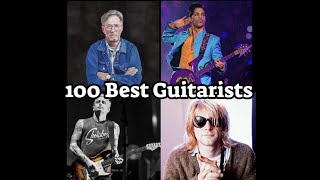 Top 100 Best Rock/Metal Guitarists of All Time