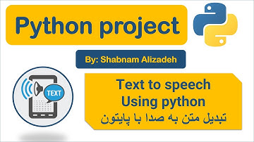 Text to speech using python- تبدیل متن به صدا با پایتون- آموزش برنامه نویسی با شبنم علیزاده