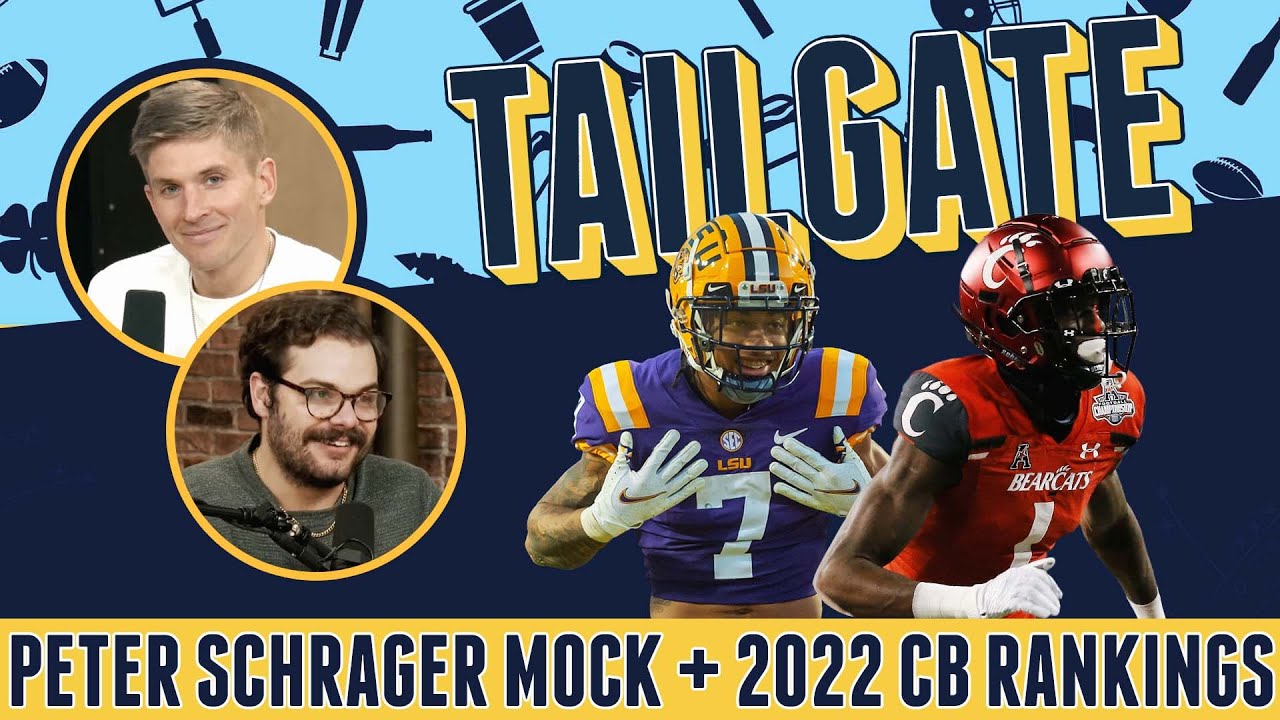 Peter Schrager Mock Draft, 2022 CB Rankings + Interviews w/ Luke