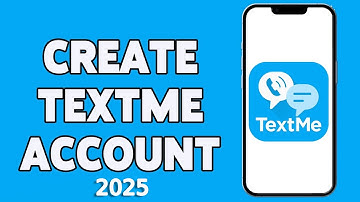 How to Create a Free TextMe up create method 2025  |(Get Free Number for Calls & Texts Worldwide!)