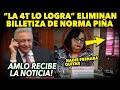 ¡SI SE PUDO! 4T ELIMINAN FIDEICOMISOS DE NORMA PIÑA! AMAGAN CON TUMBAR TODO EN LA CORTE...