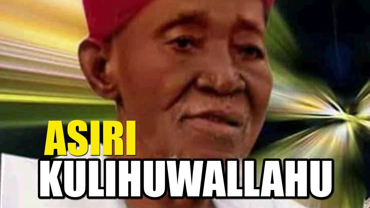 ASIRI KULIHUWALLAHU By Sheikh Kamaldeen Al-Adaby