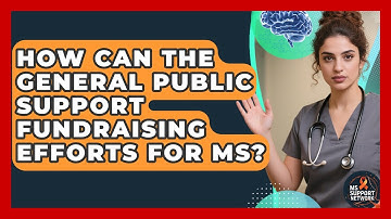 How Can the General Public Support Fundraising Efforts for MS? | MS Support Network