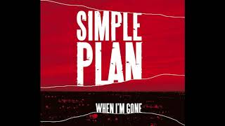 Simple Plan - When I&#39;m Gone (Audio)