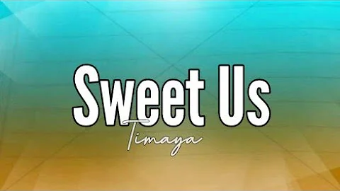 Timaya - Sweet Us (Lyrics)