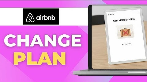 How to Cancel a Reservation on Airbnb Step by Step Guide