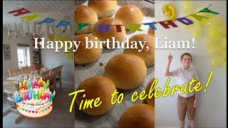 Prepping and celebrating Liam´s 9th birthday