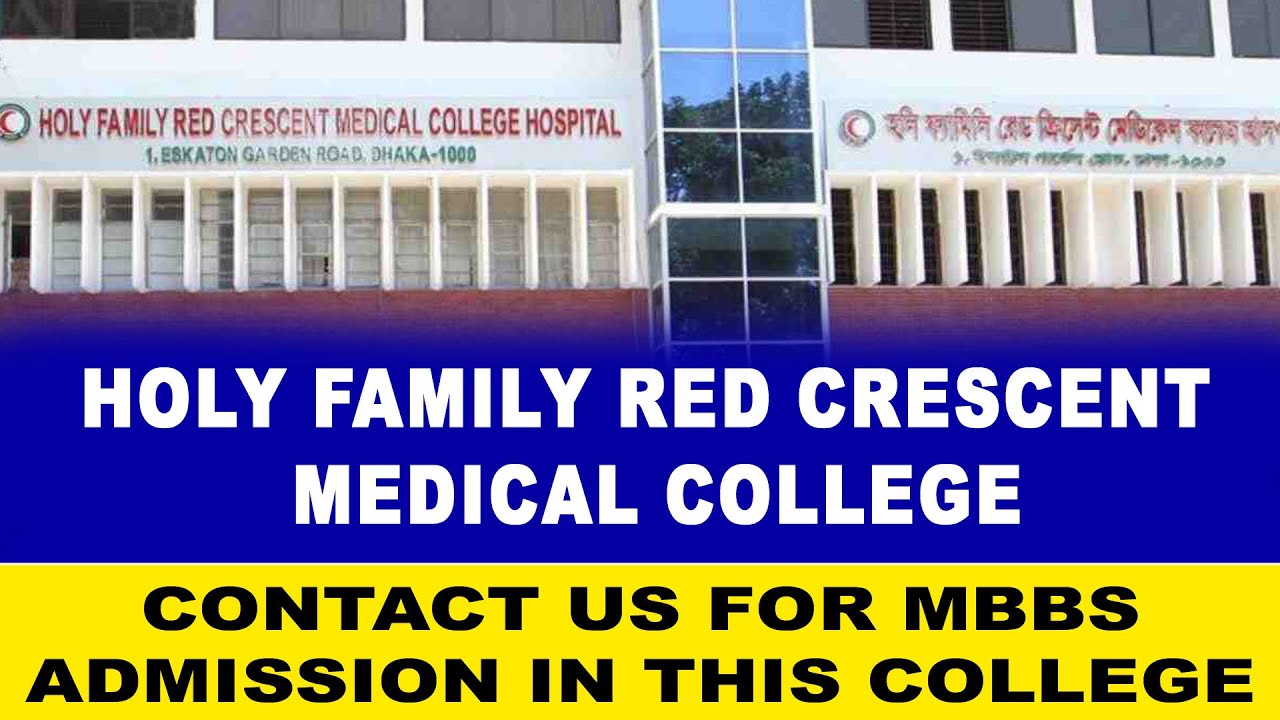 Holy Family Red Crescent Medical College, Dhaka, Bangladesh MBBS
