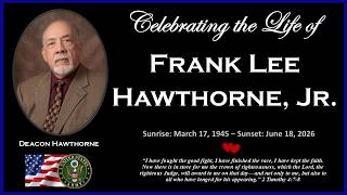 Funeral Service | 07.11.26 | Deacon Frank L. Hawthorne, Jr. | 11 am