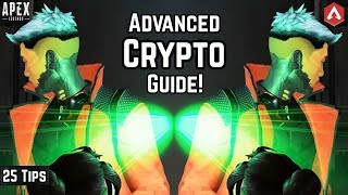 25 Pro Tips Advanced CRYPTO ABILITIES Guide! Pt.1 Everything You Need To Know! Apex Legends