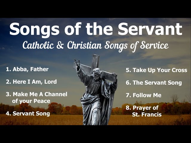 Songs of the Servant | 8 Catholic & Christian Hymns of Service | Choir w/ Lyrics | Sunday 7pm Choir class=