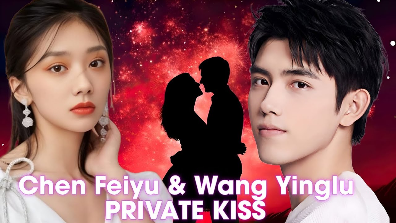“Behind Closed Doors Chen Feiyu & Wang Yinglu’s Secret Romance Finally