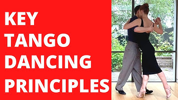 Transform Your Tango Dancing: 3 Key Principles Of Tango Technique