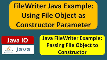FileWriter Java Example: Using File Object as Constructor Parameter | Java IO | Java Tutorial