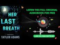 Her Last Breath by Taylor Adams [ Full Audiobook Free ]