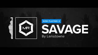 Lansdowne - Savage [HD] chords
