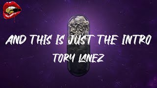 Tory Lanez - And This is Just The Intro (lyrics)