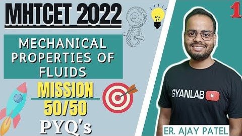 MHTCET 2022 | Physics | Mechanical Properties of Fluids | Mission 50/50 | PYQs | Gyanlab | Ajay