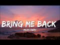 Miles Away - Bring Me Back (Lyric) ft. Claire Ridgely