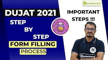 DUJAT (Delhi University) 2021 | Step By Step Form Filling Process - The Important Steps & Documents.
