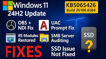 Windows 11 24h2 update KB5065426 (Build 26100.6584) | Fixes OBS,UAC,IIS,SMB & more