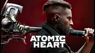 Продолжаем Восхищаться Шедевром Atomic Heart #9 Стрим