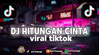 DJ 1 CINTA HANYA UNTUK KAMU SAJA (Hitungan cinta) ~ arif paleepi