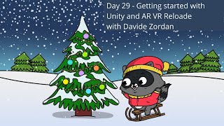Full Day 29 - Getting started with Unity and AR VR Reloaded by Davide Zordan Guide