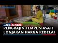 Rupiah Melemah, Pengrajin Tempe di Tuban Siasati Lonjakan Harga Kedelai dengan Perkecil Ukuran