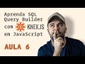 Curso de Knex.js com JavaScript - Aula 6