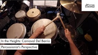 Carnaval Del Barrio - In the Heights: Percussionist's Perspective