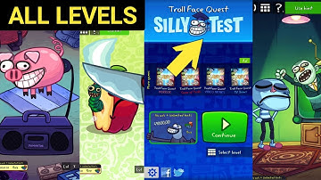 Troll Face Quest SILLY TEST 😂 All Levels - Gameplay Walkthrough