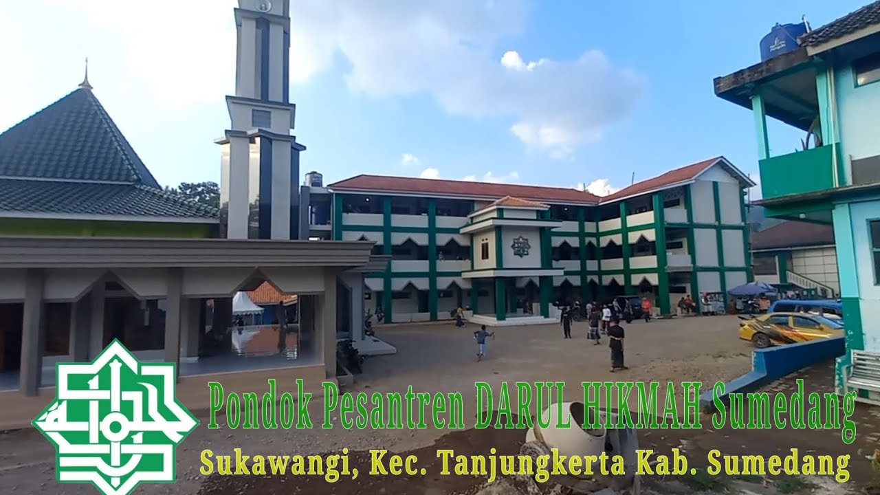 Pondok Pesantren (Pon.Pes) DARUL HIKMAH Sumedang - Jawa Barat, The Legend Of Boarding School.
