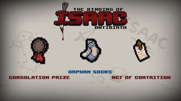 Binding of Isaac: Antibirth Item guide - Consolation Prize, Orphan Socks, Act of Contrition