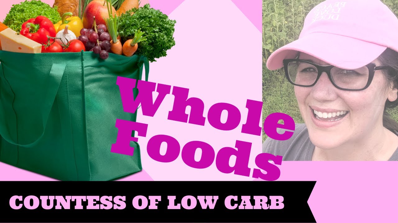👸 Keto Food From Whole Foods Grocery Shopping keto shopping guide