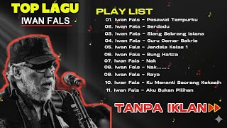 KUMPULAN LAGU IWAN FALS TERBAIK \u0026 TERPOPULER - TANPA IKLAN (NONSTOP)