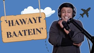 Hawai Baatein | RJ Naved